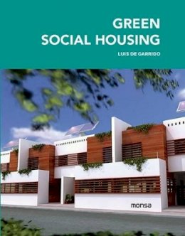 L De Garrido - Green Social Housing - 9788415829843 - V9788415829843