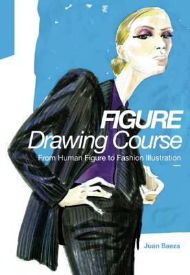 Juan Baeza - Fashion Drawing Course: From Human Figure to Fashion Illustration - 9788415967064 - V9788415967064