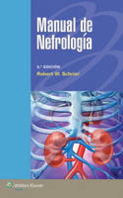 Robert W. Schrier - Manual de nefrologia - 9788416004652 - V9788416004652