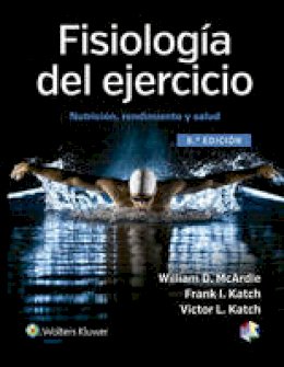 William D. Mcardle - Fisiologia del ejercicio: Nutricion, rendimiento y salud - 9788416004706 - V9788416004706