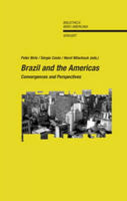 Peter Birle - Brazil & the Americas: Convergences & Perspectives - 9788484893752 - V9788484893752