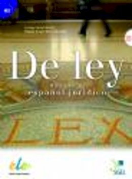 Marro, Carme Carbo, Sanchez, Miguel Angel Mora - De Ley - Manual de Espanol Juridico (Spanish Edition) - 9788497787291 - V9788497787291 Marro, Carme Carbo, Sanchez, Miguel Angel Mora - De Ley - Manual de Espanol Juridico (Spanish Edition) - 9788497787291 - V9788497787291