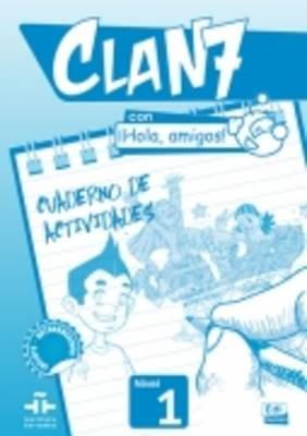 Maria Gomez - Clan 7 Con Hola Amigos!: Exercieses Book Level 1 (Spanish Edition) - 9788498485370 - V9788498485370