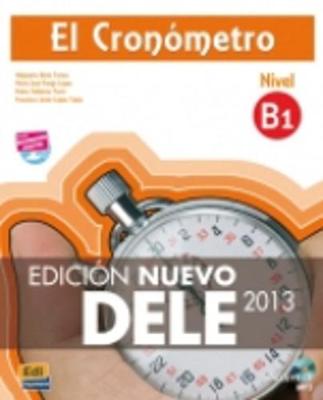 Alejandro Bech - El cronometro / The Timer: Manual de preparacion del DELE . Nivel B1 Inicial / DELE Exam Preparation Manual. Initial Level B1 (Spanish Edition) - 9788498485479 - V9788498485479