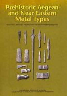 Soren Dietz - Prehistoric Aegean and Near Eastern Metal Types - 9788771249385 - V9788771249385
