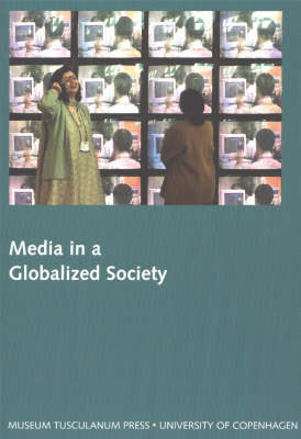 Stig Hjarvard - Media in a Globalized Society - 9788772898612 - V9788772898612