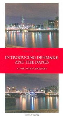 David E. Nye - Introducing Denmark & the Danes - 9788776741280 - V9788776741280