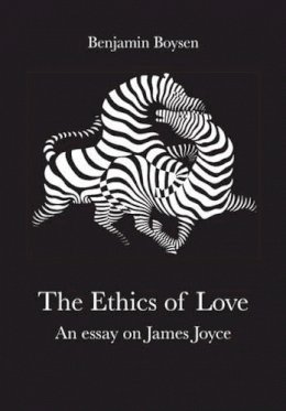 James Joyce - Ethics of Love - 9788776746919 - V9788776746919