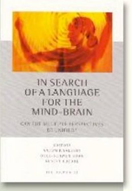 Ocke-Schewn Bohn - In Search of a Language for the Mind-Brain - 9788779340053 - V9788779340053