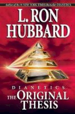 L Hubbard - Dianetics: The Original Thesis - 9788779897748 - V9788779897748