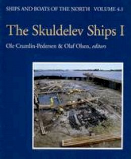 Ole Crumlin-Pedersen - Skuldelev Ships 1 (Ships and Boats of the North) - 9788785180469 - V9788785180469