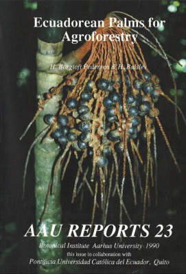 Henrik Balslev - Ecuadorean Palms for Agroforestry (AAU Reports) - 9788787600309 - V9788787600309