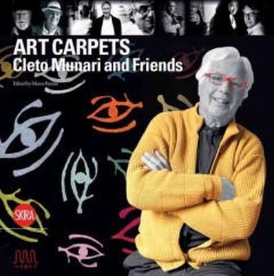 Marco Fazzini - Art Carpets: Cleto Munari and Friends - 9788857217529 - V9788857217529