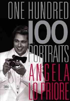 Angela Lo Priore - One Hundred 100 Portraits: Angela Lo Priore - 9788857224398 - V9788857224398