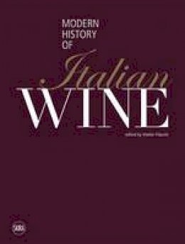 Walter Filiputti - Modern History of Italian Wine - 9788857226231 - V9788857226231
