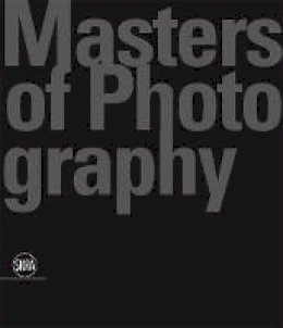 Filippo Maggia (Ed.) - Masters of Photography - 9788857231174 - V9788857231174