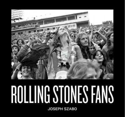Joseph Szabo - Joseph Szabo: Rolling Stones Fans - 9788862083997 - V9788862083997