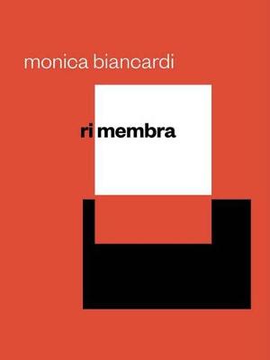 Monica Biancardi - Monica Biancardi: Rimembra - 9788862085144 - V9788862085144