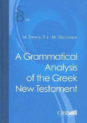 Max Zerwick - Grammatical Analysis of the Greek New Testament - 9788876536519 - V9788876536519
