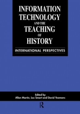 Allan Martin (Ed.) - Information Technology in the Teaching of History: International Perspectives - 9789057020247 - KHS1037940