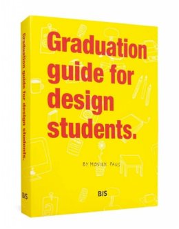 Moniek Paus - Graduation Guide for Design Students - 9789063692865 - V9789063692865
