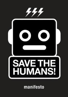 Mieke Gerritzen - Save the Humans: Manifesto for Creative Thinking in the Digital Age - 9789063694012 - V9789063694012