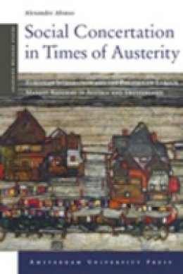 Alexandre Afonso - Social Concertation in Times of Austerity - 9789089643957 - V9789089643957