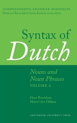 Hans Broekhuis - Syntax of Dutch: Nouns and Noun Phrases - 9789089644633 - V9789089644633