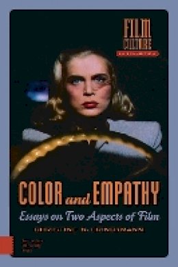 Christine Brinckmann - Color and Empathy: Essays on Two Aspects of Film (Film Culture in Transition) - 9789089646569 - V9789089646569