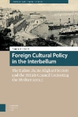 Tamara Kessel - Foreign Cultural Policy in the Interbellum - 9789089648778 - V9789089648778