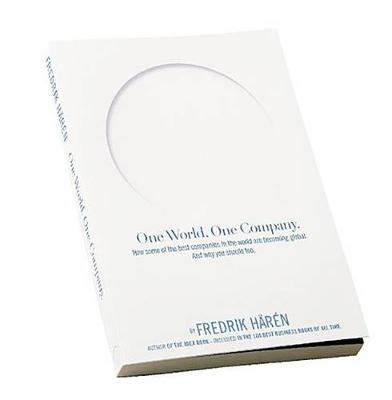 Fredrik Haren - One World One Company: How Some of the Best Companies in the World Are Becoming Global. and Why You Should Too. - 9789197547109 - V9789197547109