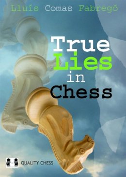 Luis Comas Fabrego - True Lies in Chess - 9789197600576 - V9789197600576