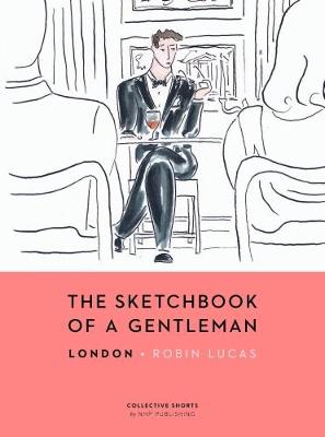 Various - The Sketchbook of a Gentleman: London - 9789198141344 - V9789198141344