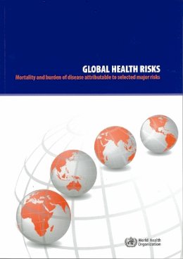 World Health Organization - Global Health Risks - 9789241563871 - V9789241563871