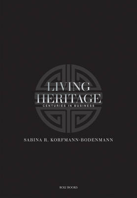 Sabina Korfmann - Living Heritage: Centuries in Business - 9789351941781 - V9789351941781