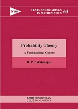 R.p Pakshirajan - Probability Theory: A Foundational Course (Hindustan Book Agency) - 9789380250441 - V9789380250441