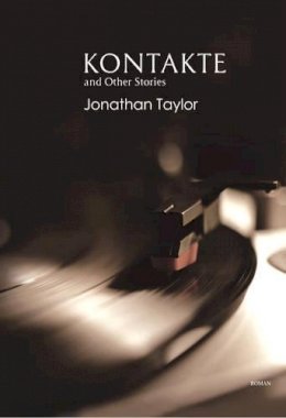 Jonathan Taylor - Kontakte and Other Stories - 9789380905648 - V9789380905648