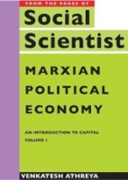 Venkatesh Athreya - Marxian Political Economy - An Introduction to Capital - 9789382381143 - V9789382381143