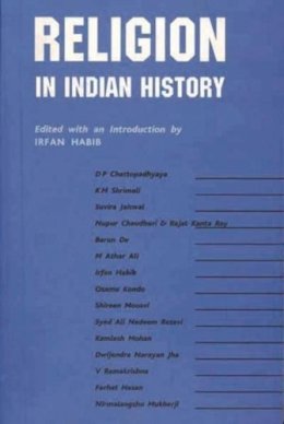 Irfan Habib - Religion in Indian History - 9789382381549 - V9789382381549