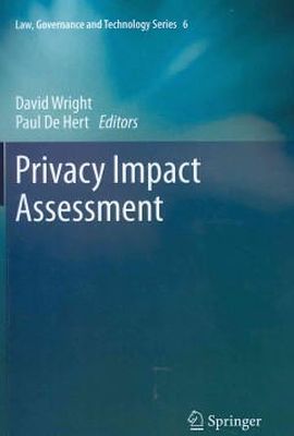 David Wright (Ed.) - Privacy Impact Assessment - 9789400754027 - V9789400754027