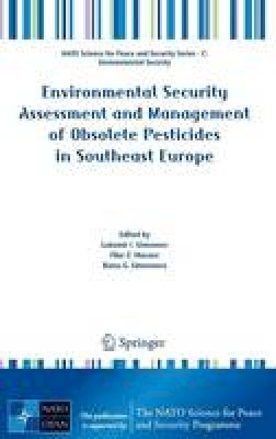  - Environmental Security Assessment and Management of Obsolete Pesticides in Southeast Europe - 9789400764606 - 9789400764606