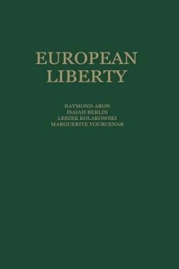 P. Manent - European Liberty: Four Essays on the Occasion of the 25th Anniversary of the Erasmus Prize Foundation - 9789400969070 - V9789400969070