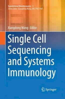 Wang  Xiangdong - Single Cell Sequencing and Systems Immunology - 9789402400649 - V9789402400649