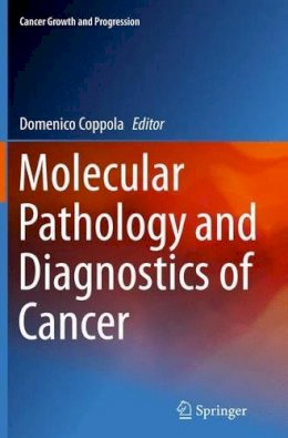 Coppola  Domenico - Molecular Pathology and Diagnostics of Cancer - 9789402402094 - V9789402402094