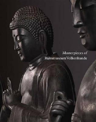 Wonu Veys (Ed.) - Masterpieces of Rijksmuseum Volkenkunde - 9789460222542 - V9789460222542