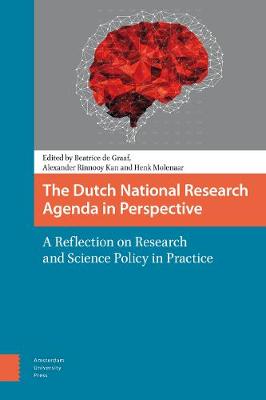 Henk Molenaar (Ed.) - The Dutch National Research Agenda in Perspective: A Reflection on Research and Science Policy in Practice - 9789462982796 - V9789462982796