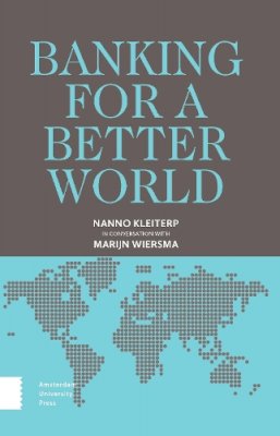 Nanno Kleiterp - Banking for a Better World - 9789462983519 - V9789462983519