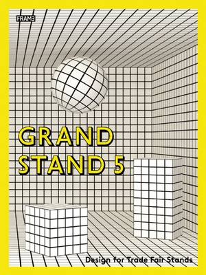 Sarah De Boer-Schultz - Grand Stand 5: Trade Fair Stand Design - 9789491727559 - V9789491727559