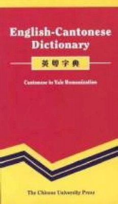 New Asia¿yale-In-China Chinese Language Center (Ed.) - English-Cantonese Dictionary: Cantonese in Yale Romanization - 9789622019706 - V9789622019706
