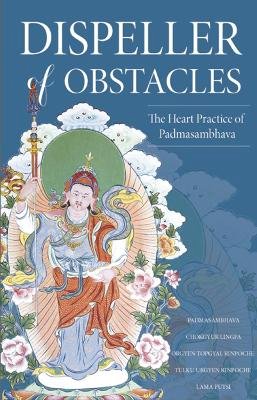 Padmasambhava Guru Rinpoche - Dispeller of Obstacles - 9789627341956 - V9789627341956